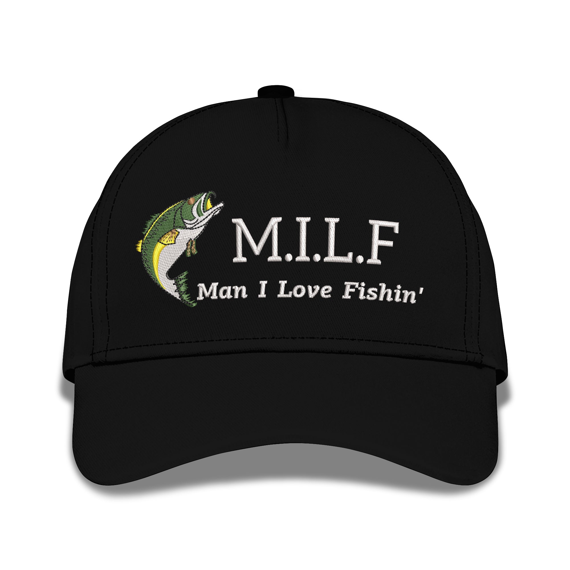 MILF Man I Love Fishin' Embroidered Baseball Caps