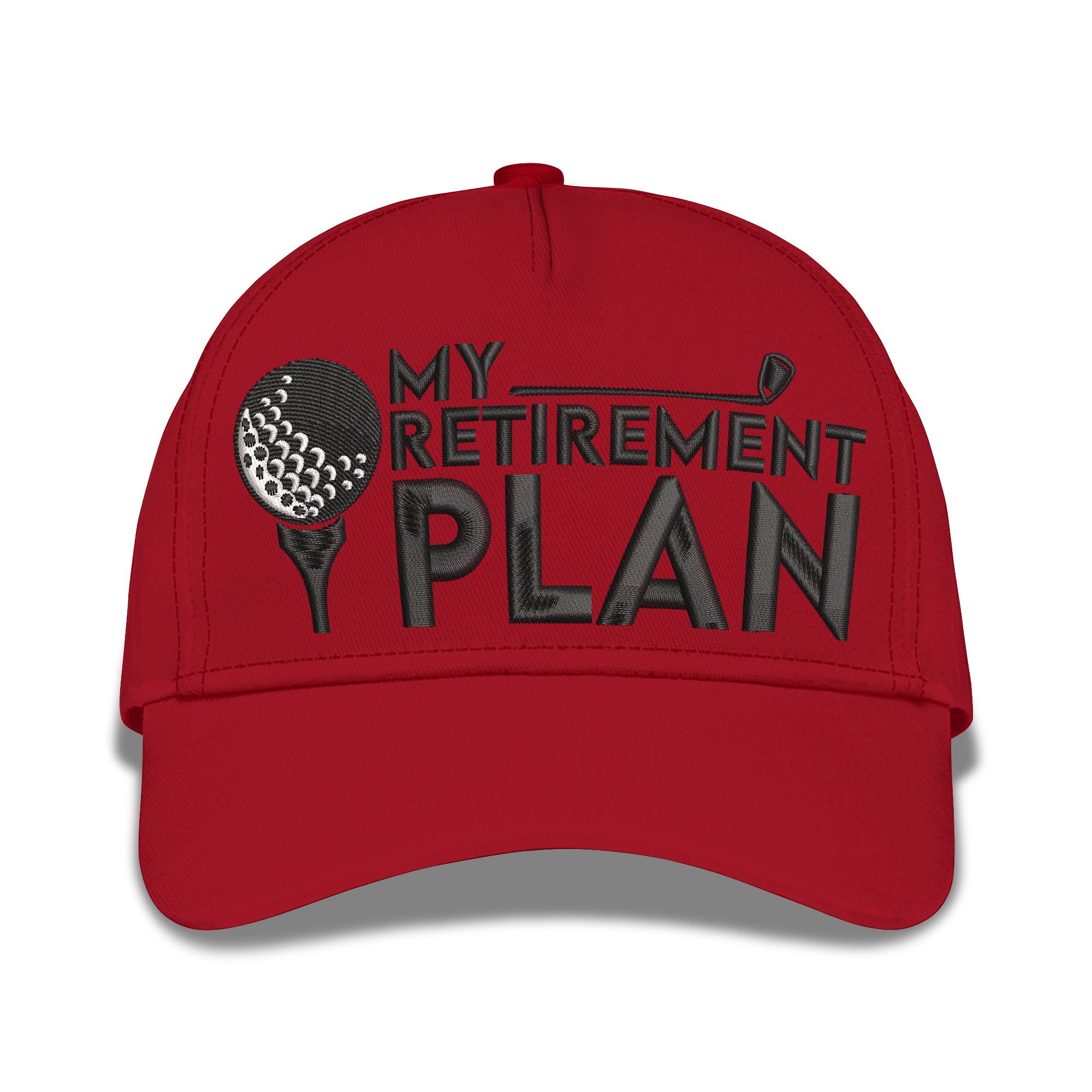 My Retirement Plan Embroidered Baseball Caps