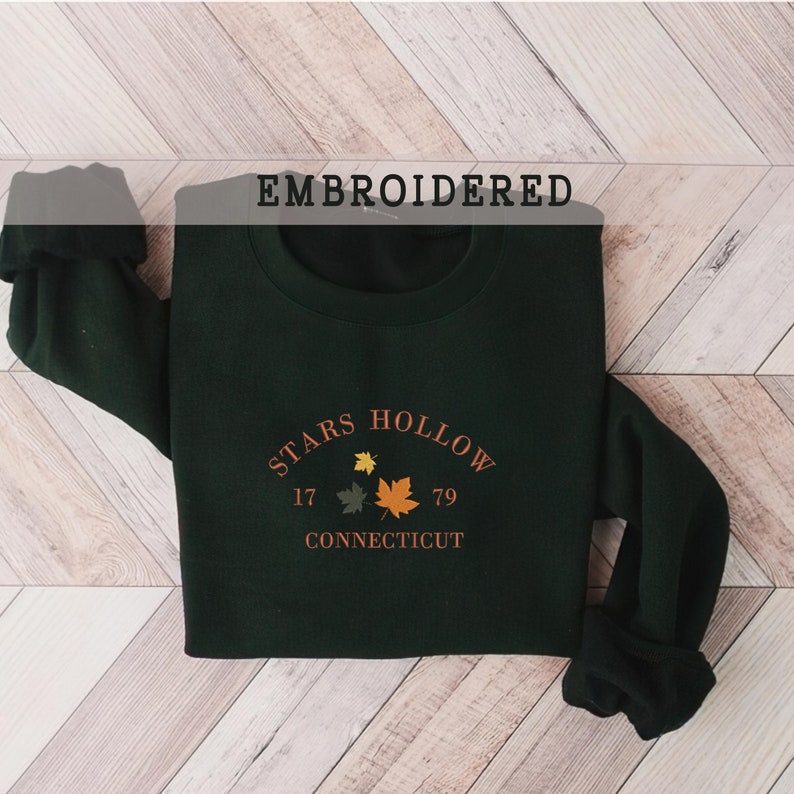 Stars Hollow Connecticut Sweatshirt, Gilmore Girls Embroidey Sweatshirt