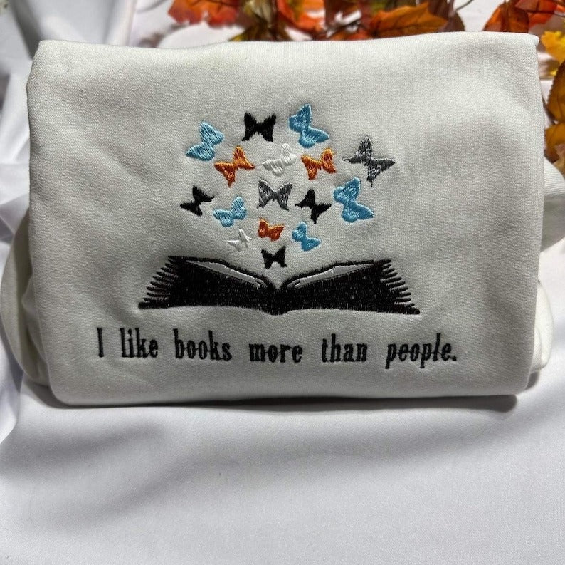 I Like Books More Than People Embroidered Crewneck, Butterflies Book Embroidered Sweatshirt