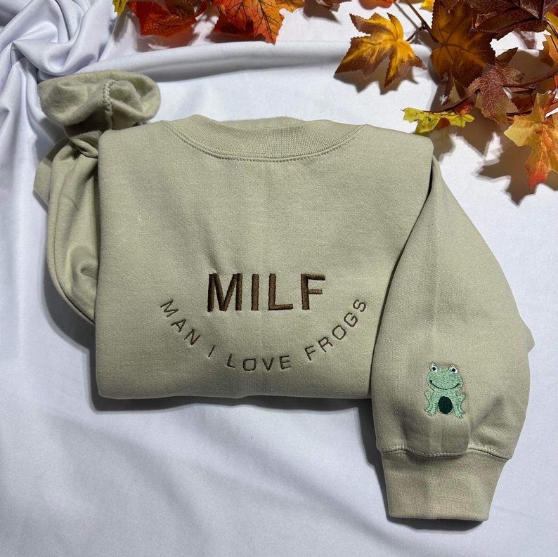 Milf Man I Love Frogs Embroidered Sweatshirt