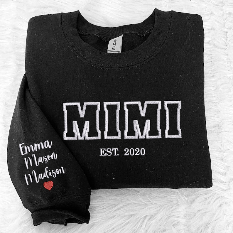 Custom Embroidered Mimi Est Sweatshirt with Grandkids Name