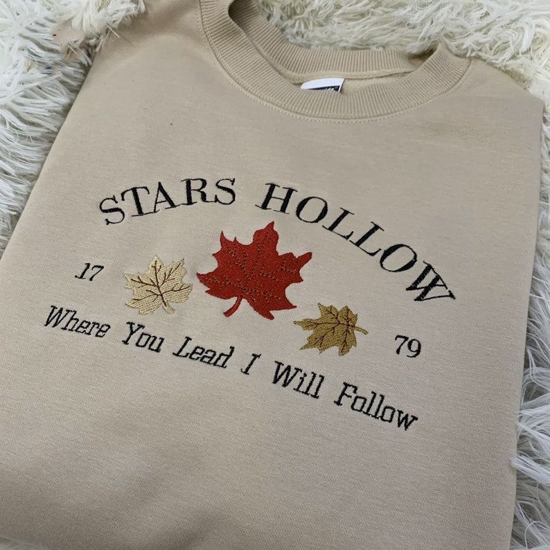 Stars Hollow Embroidered Sweatshirt, Where You Lead I will Follow Unisex Sweatshirt