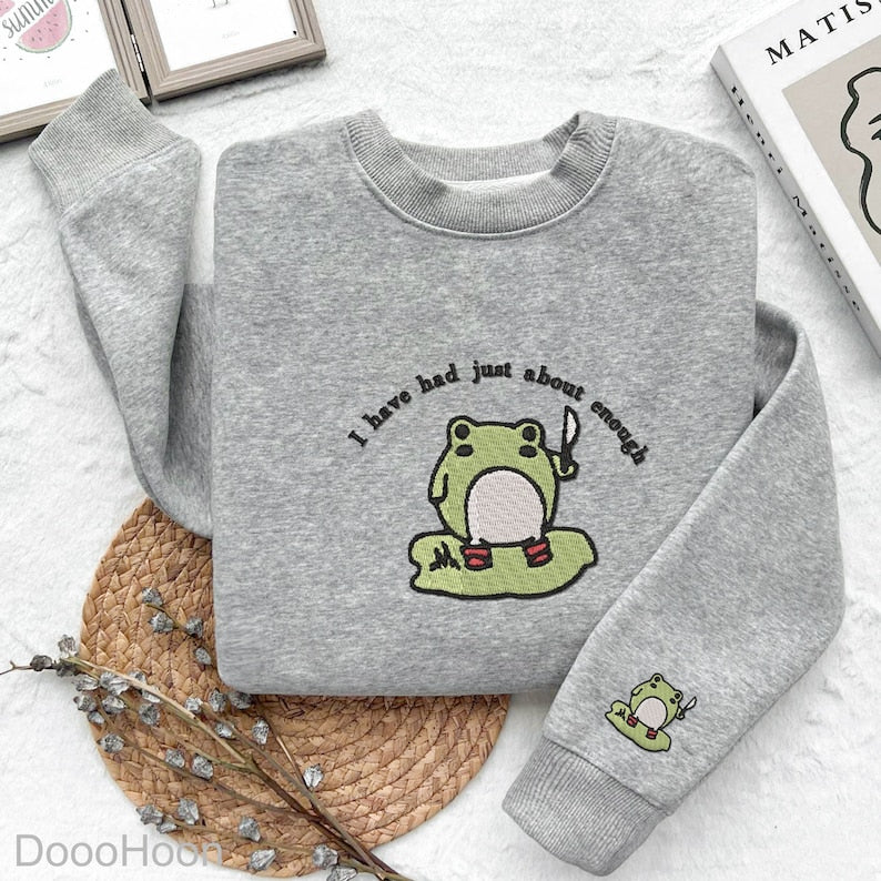 Embroidered Frog Had Enough Shirt, Embroidered Gift, Embroidered Crewneck