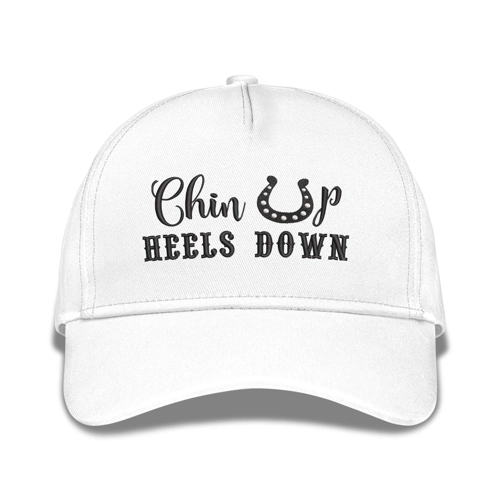 Chin up Heels Down Horse Embroidered Baseball Caps